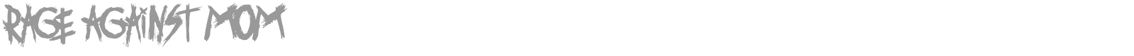 Rage Against Mom font preview